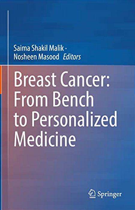 Breast Cancer: From Bench To Personalized Medicine-..
