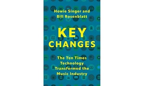Key Changes: The Ten Times Technology Transformed The Music Industry-..