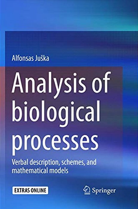 Analysis Of Biological Processes: Verbal Description, Schemes, And Mathematical Models-..