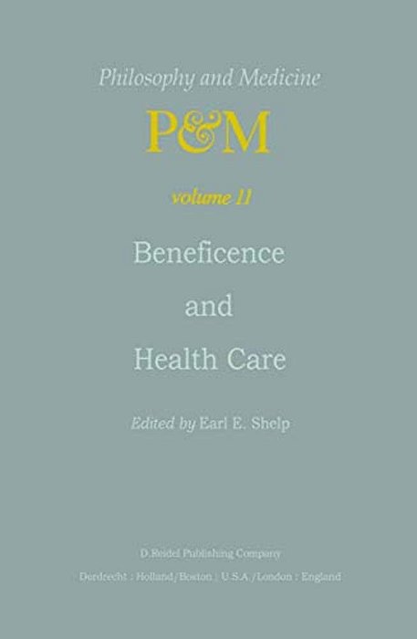 Beneficence And Health Care-..