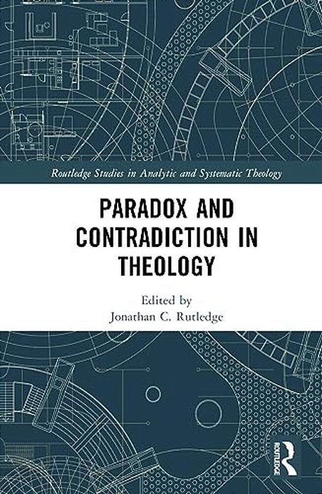 Paradox And Contradiction In Theology-..