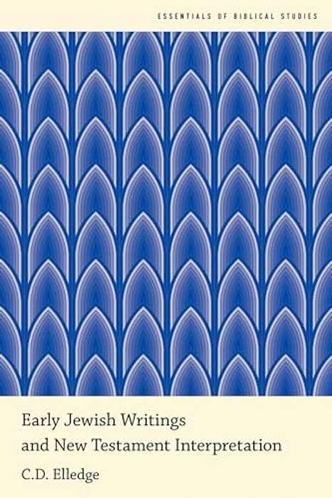 Early Jewish Writings And New Testament Interpretation-..