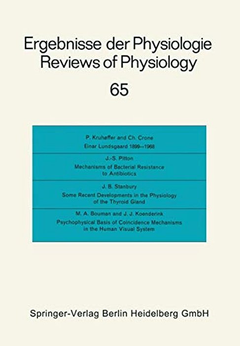Ergebnisse Der Physiologie/Reviews Of Physiology: Biologischen Chemie Und Experimentellen Pharmakologie/Biochemistry And Experimental Pharmacology-..