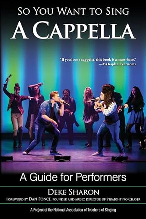 So You Want To Sing A Cappella: A Guide For Performers-..