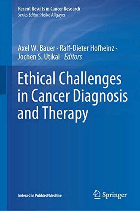 Ethical Challenges In Cancer Diagnosis And Therapy-..
