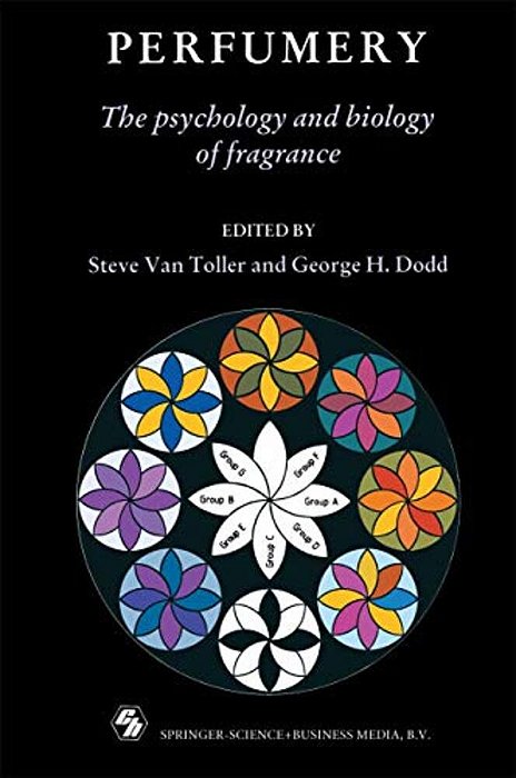 Perfumery: The Psychology And Biology Of Fragrance-..