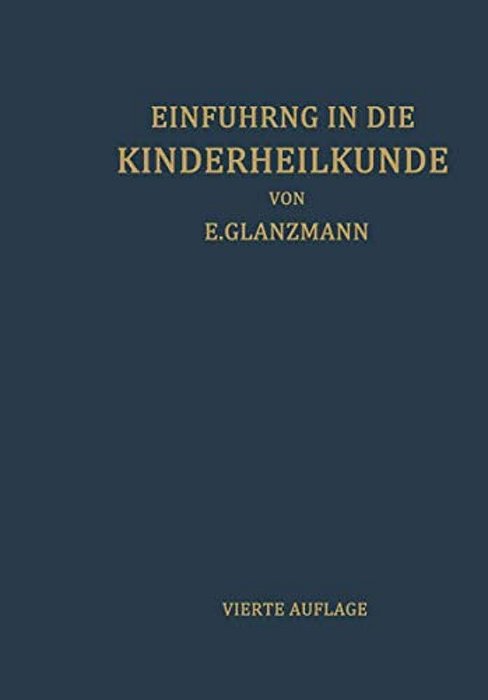Einführung In Die Kinderheilkunde: In 207 Vorlesungen Für Studierende Und Ärzte-..