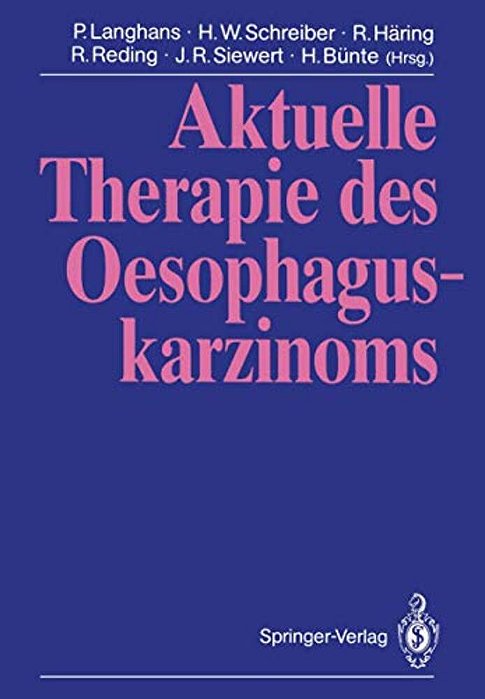 Aktuelle Therapie Des Oesophaguskarzinoms-..