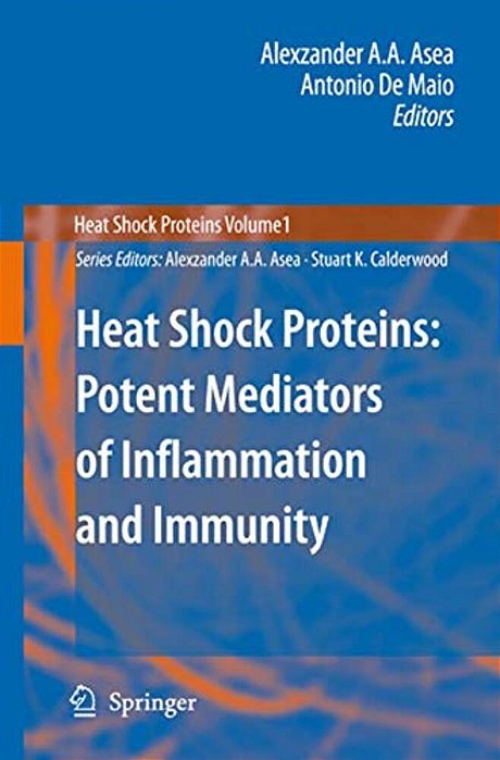 Heat Shock Proteins: Potent Mediators Of Inflammation And Immunity-..