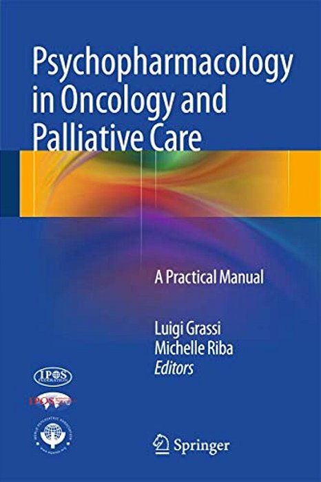 Psychopharmacology In Oncology And Palliative Care: A Practical Manual-..