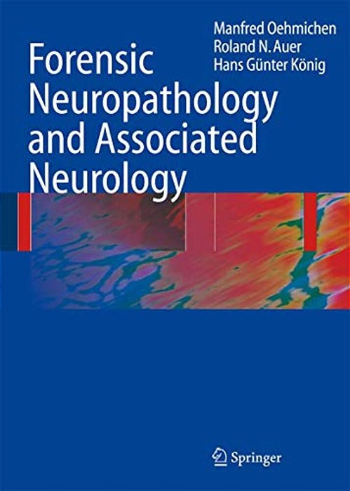 Forensic Neuropathology And Associated Neurology-..