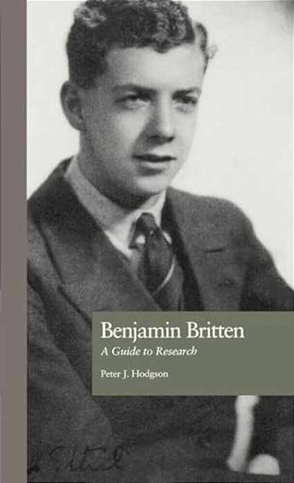 Benjamin Britten: A Guide To Research-..