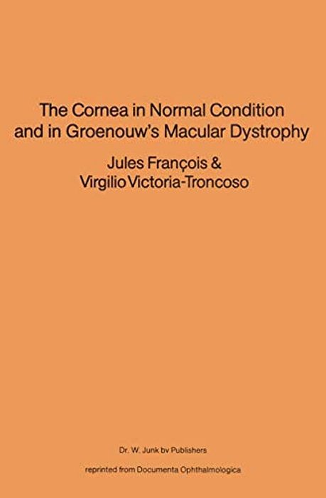 The Cornea In Normal Condition And In Groenouw's Macular Dystrophy-..