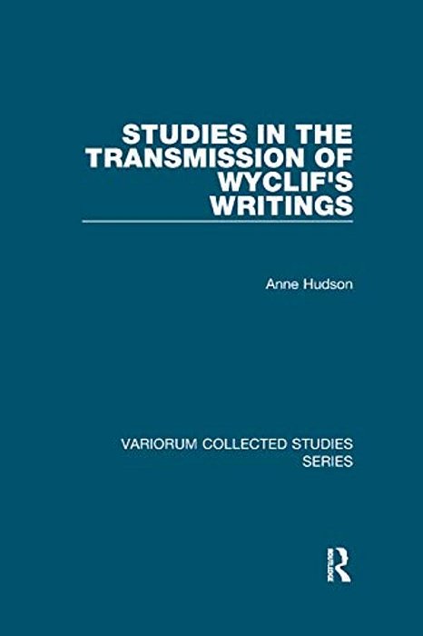 Studies In The Transmission Of Wyclif's Writings-..