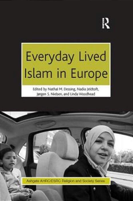 Everyday Lived Islam In Europe-..