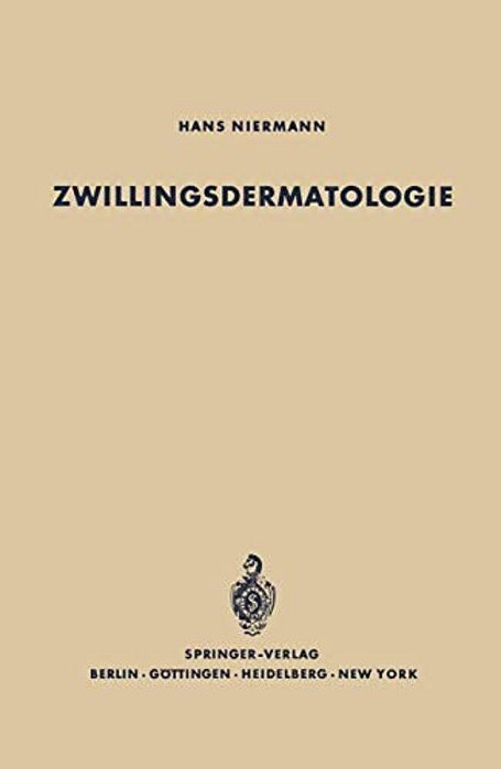 Zwillingsdermatologie: Eine Studie Über Den Erblichkeitsgrad Bei 89 Hautkrankheiten Nach Untersuchung Von 370 Zwillingspaaren-..