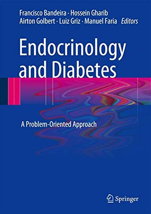 Endocrinology And Diabetes: A Problem-Oriented Approach-..