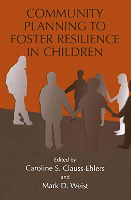 Community Planning To Foster Resilience In Children-..