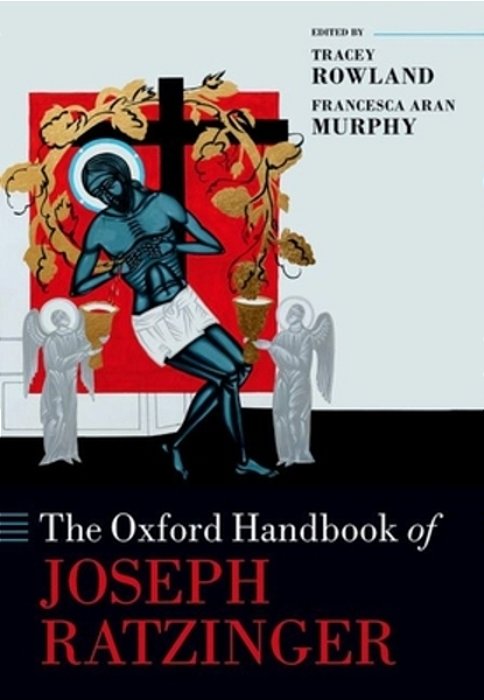 The Oxford Handbook Of Joseph Ratzinger-..