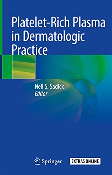 Platelet-Rich Plasma In Dermatologic Practice-..