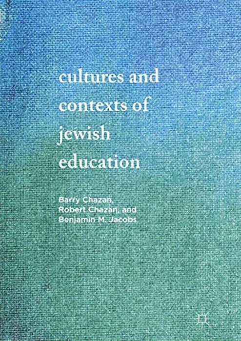 Cultures And Contexts Of Jewish Education-..
