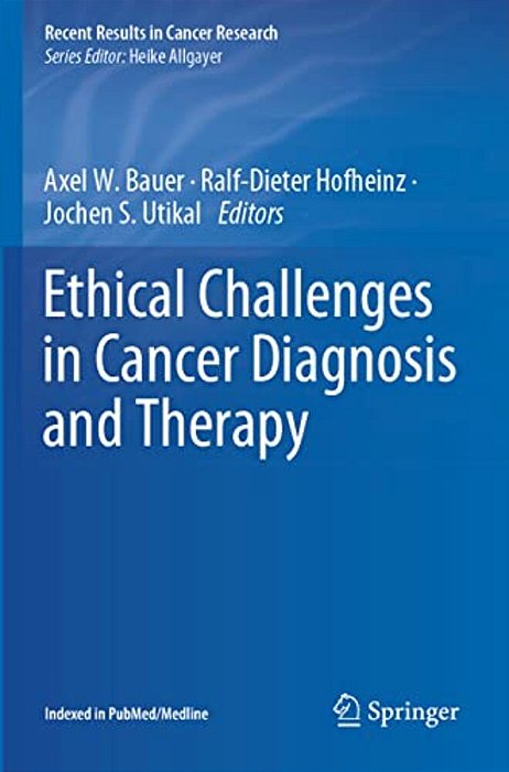 Ethical Challenges In Cancer Diagnosis And Therapy-..