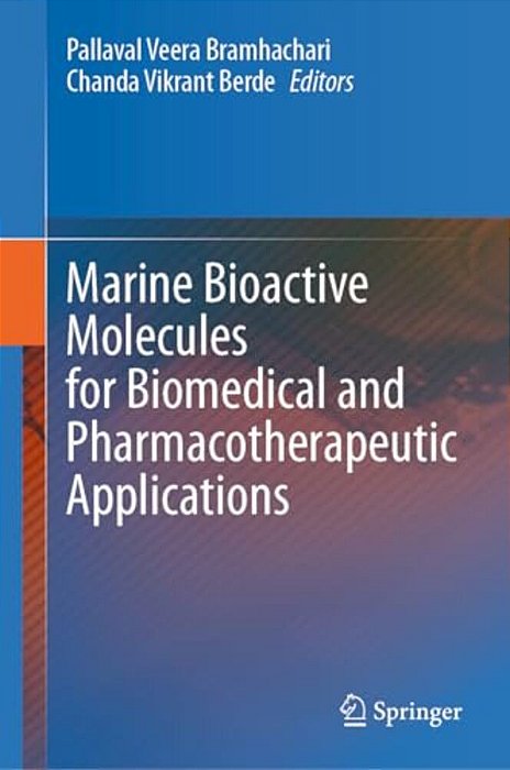 Marine Bioactive Molecules For Biomedical And Pharmacotherapeutic Applications-..