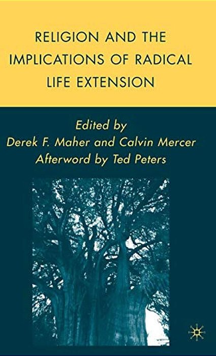 Religion And The Implications Of Radical Life Extension-..