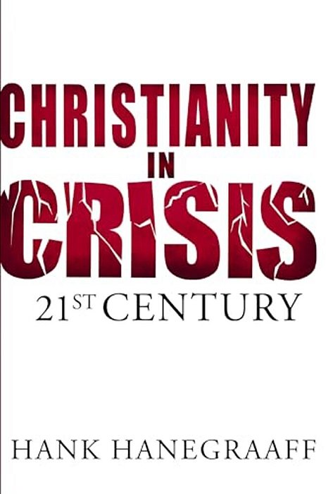 Christianity In Crisis: The 21St Century-..