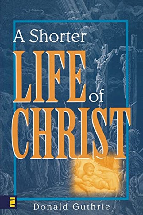 A Shorter Life Of Christ-..