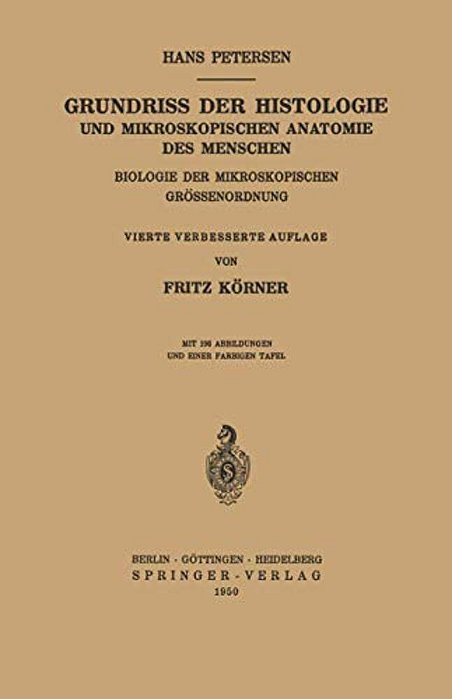 Grundriss Der Histologie Und Mikroskopischen Anatomie Des Menschen: Biologie Der Mikroskopischen Grössenordnung-..