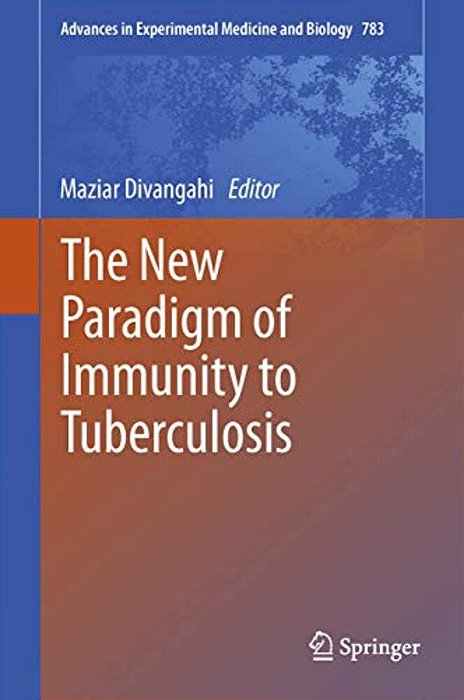 The New Paradigm Of Immunity To Tuberculosis-..