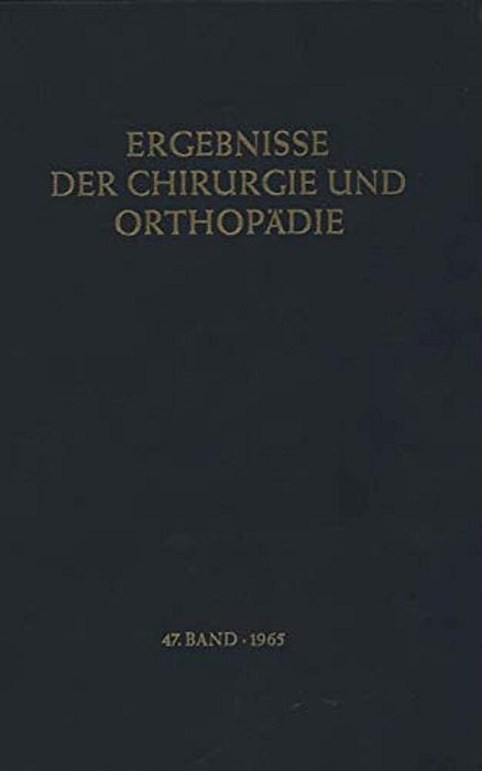 Ergebnisse Der Chirurgie Und Orthopädie-..