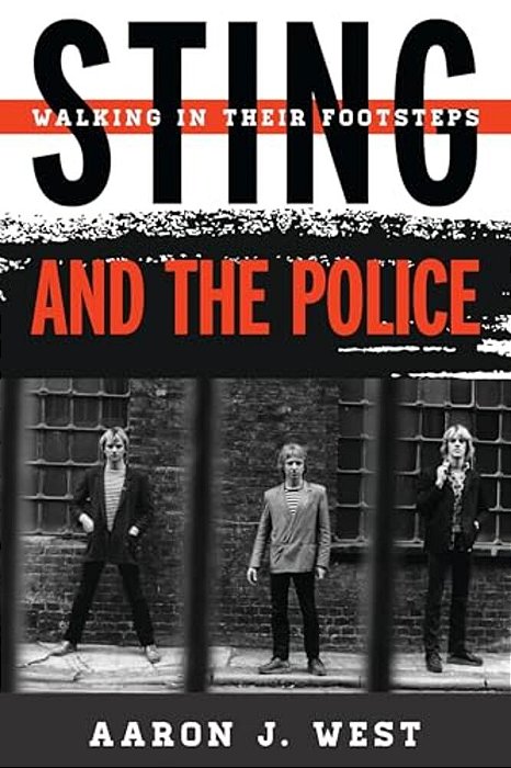 Sting And The Police: Walking In Their Footsteps-..