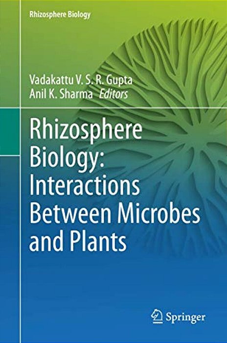 Rhizosphere Biology: Interactions Between Microbes And Plants-..