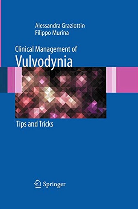 Clinical Management Of Vulvodynia: Tips And Tricks-..