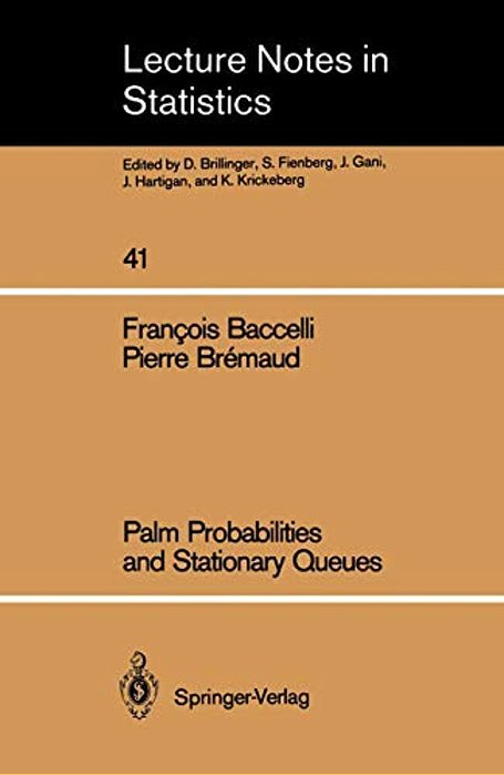 Palm Probabilities And Stationary Queues-..