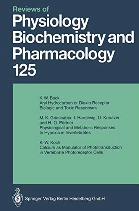 Reviews Of Physiology, Biochemistry And Pharmacology: Volume: 125-..