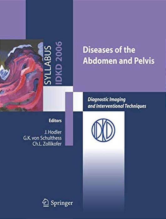 Diseases Of The Abdomen And Pelvis: Diagnostic Imaging And Interventional Techniques-..