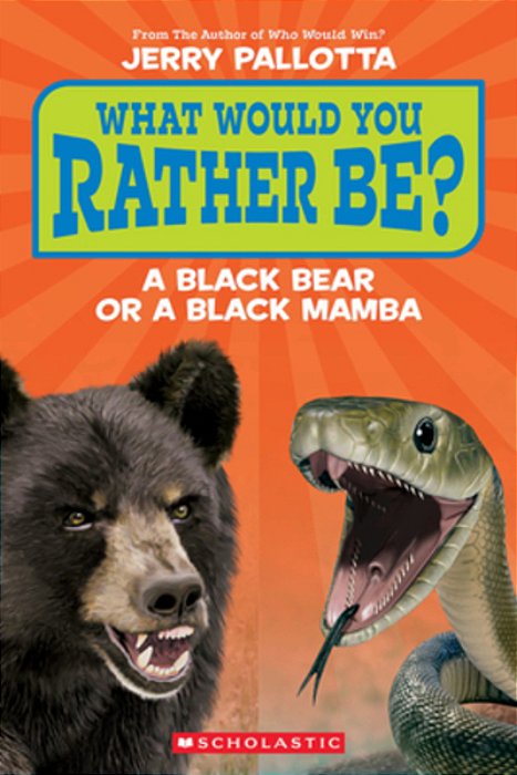 What Would You Rather Be? A Black Bear Or A Black Mamba?-..