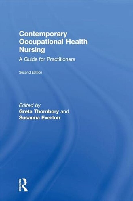 Contemporary Occupational Health Nursing: A Guide For Practitioners-..