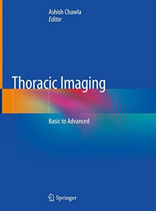 Thoracic Imaging: Basic To Advanced-..