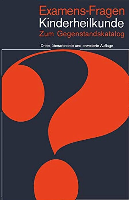 Examens-Fragen Kinderheilkunde Zum Gegenstandskatalog-..