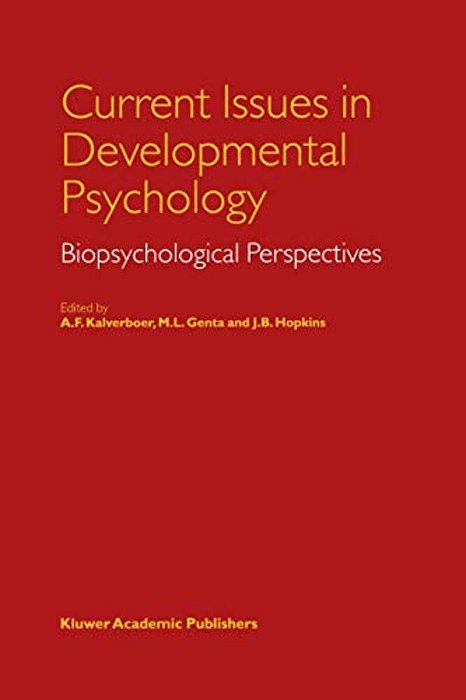 Current Issues In Developmental Psychology: Biopsychological Perspectives-..