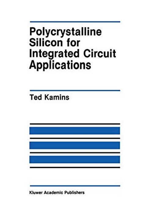 Polycrystalline Silicon For Integrated Circuit Applications-..