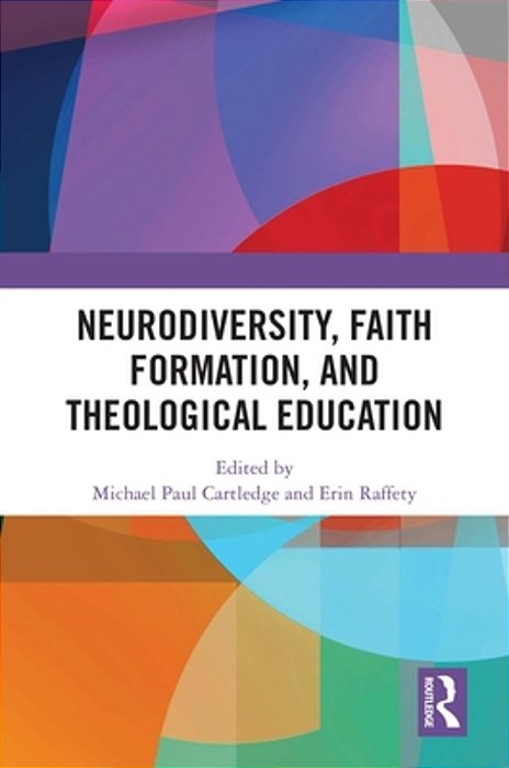 Neurodiversity, Faith Formation, And Theological Education-..