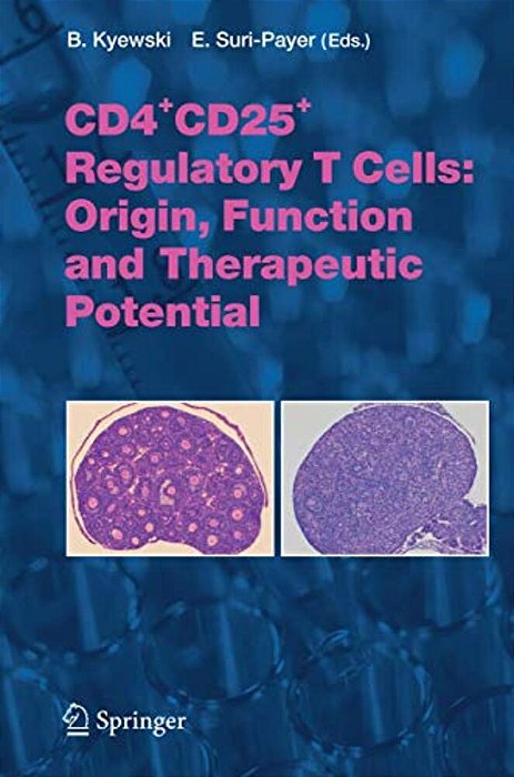 CD4+cd25+ Regulatory T Cells: Origin, Function And Therapeutic Potential-..