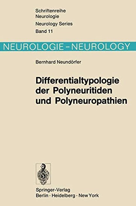 Differentialtypologie Der Polyneuritiden Und Polyneuropathien-..