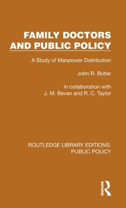 Family Doctors And Public Policy: A Study Of Manpower Distribution-..