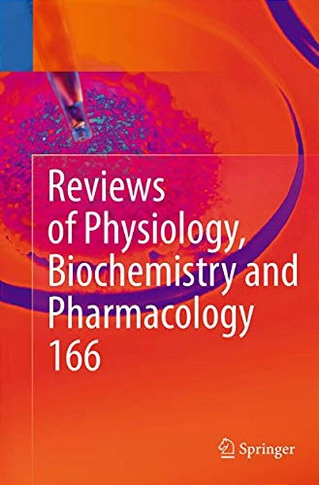 Reviews Of Physiology, Biochemistry And Pharmacology 166-..